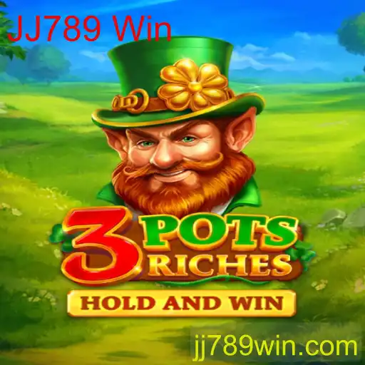 Descubra o Mundo Empolgante do Jogo 3potsRiches: Uma Nova Sensação com JJ789 Win