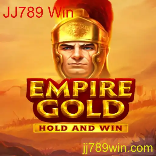 EmpireGold: Conquiste Riquezas e Glórias com JJ789 Win